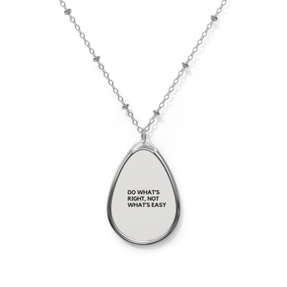 Do what is right - Oval Necklace